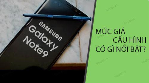 Samsung Galaxy Note 9: Giá bán, tính năng nổi bật và cấu hình ấn tượng của chiếc flagship này.