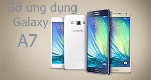 Hướng dẫn gỡ ứng dụng trên Samsung Galaxy A7, A5, A8 đơn giản, hiệu quả