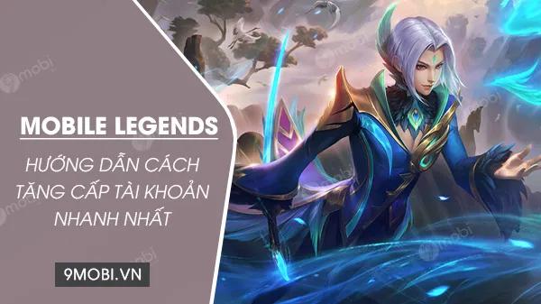 Bí kíp thăng cấp tài khoản Mobile Legends tốc độ dành cho game thủ
