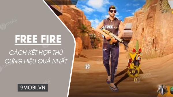 Cách kết hợp thú cưng trong Free Fire để đạt hiệu quả tối đa, nâng cao sức mạnh và chiến thuật trong từng trận đấu.