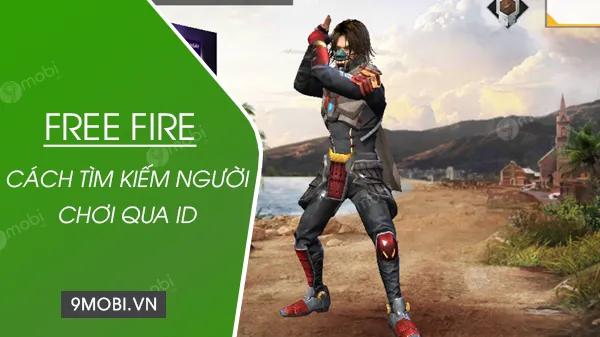 Hướng dẫn tìm kiếm người chơi trong Free Fire qua ID hoặc UID dễ dàng và nhanh chóng.