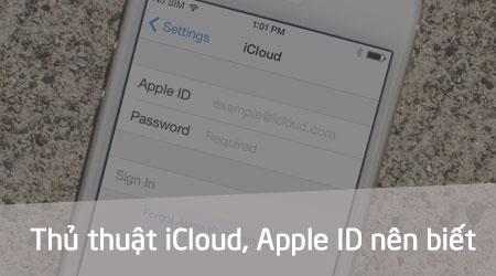 Bí kíp vàng: Tuyển tập thủ thuật iCloud và Apple ID không thể bỏ qua