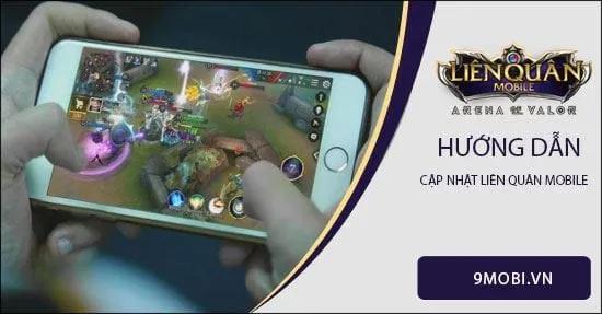 Hướng dẫn cập nhật Liên Quân Mobile phiên bản mới nhất