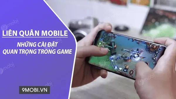 Khám phá những cài đặt quan trọng trong game Liên Quân Mobile để tối ưu hóa trải nghiệm chơi của bạn.