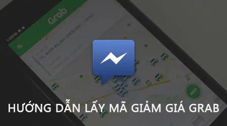 Cách lấy mã giảm giá Grab qua Facebook Messenger sẽ giúp bạn tiết kiệm ngay khi sử dụng dịch vụ Grab trên điện thoại.