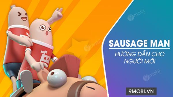 Hướng dẫn chơi Sausage Man cho người mới bắt đầu