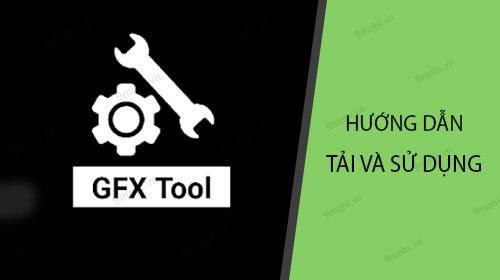 Hướng dẫn chi tiết cách tải và tối ưu GFX Tool cho PUBG Mobile