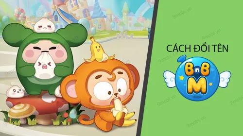 Hướng dẫn thay đổi tên trong Bnb M và Boom Mobile