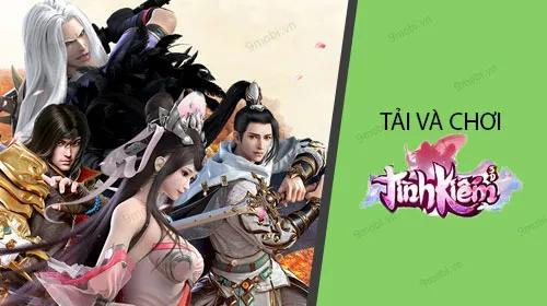 Hướng dẫn tải và trải nghiệm Tình Kiếm 3D