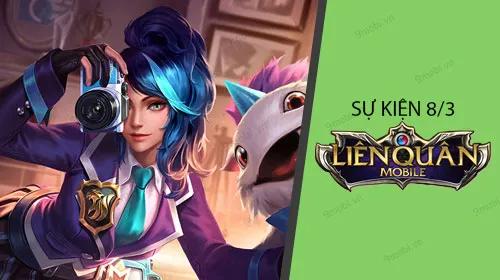 Hướng dẫn chi tiết cách tham gia sự kiện 8/3 trong Liên Quân Mobile