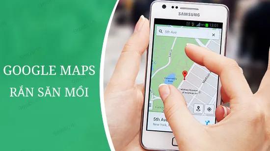 Khám phá cách chơi game Rắn săn mồi thú vị trên nền tảng Google Maps