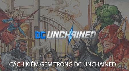Bí quyết kiếm gem nhanh chóng trong DC Unchained