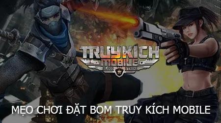 Bí kíp chinh phục chế độ Đặt Bom trong Truy Kích Mobile