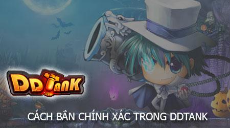 Bí quyết ngắm bắn chuẩn xác trong DDTank