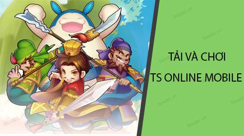 Hướng dẫn chi tiết cách tải và trải nghiệm TS Online Mobile