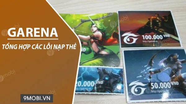 Những lỗi thường gặp khi nạp thẻ Garena và giải pháp khắc phục hiệu quả