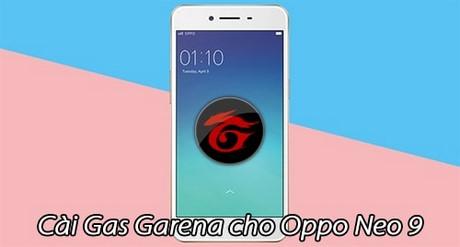 Hướng dẫn cài đặt Gas Garena trên Oppo Neo 9 từ A-Z