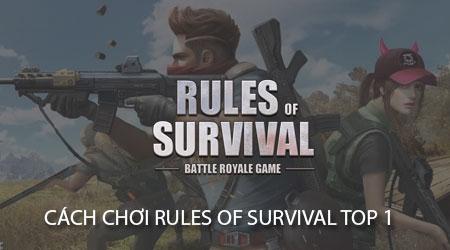 Bí kíp đứng Top 1 Rules Of Survival Mobile: Hành trình từ gà mờ thành cao thủ