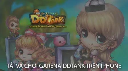 Hướng dẫn tải và chơi Garena DDTank trên iPhone, iPad