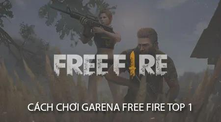 Bí kíp đứng đầu bảng xếp hạng Garena Free Fire Battlegrounds