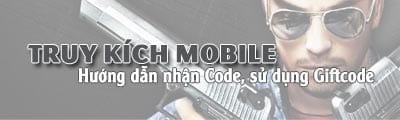 Code Truy Kích Mobile, làm sao để nhận Gift code?