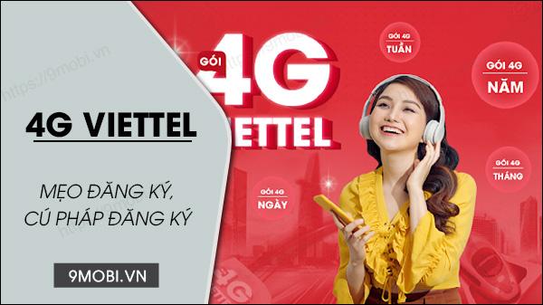 Hướng dẫn đăng ký gói 4G Viettel theo ngày/tháng cập nhật mới nhất