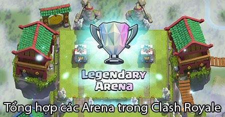 Khám phá toàn bộ các đấu trường trong Clash Royale