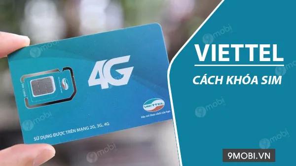 Hướng dẫn khóa sim Viettel khi bị thất lạc