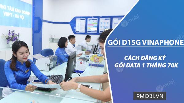 Hướng dẫn đăng ký gói D15G Vinaphone: Chỉ 70.000đ/tháng, trải nghiệm 500MB data tốc độ cao mỗi ngày