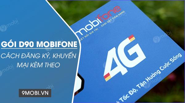 Khám phá gói D90 MobiFone: Hướng dẫn đăng ký chi tiết và ưu đãi hấp dẫn