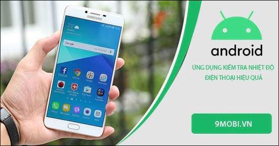 Ứng dụng đo nhiệt độ điện thoại chính xác và hiệu suất cao