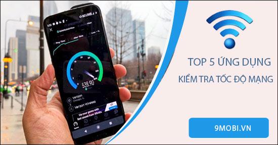 Những ứng dụng kiểm tra tốc độ mạng trên điện thoại tốt nhất