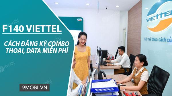 Hướng dẫn đăng ký gói F140 Viettel giá siêu rẻ 140k/tháng - Thoải mái gọi nội mạng miễn phí dưới 10 phút