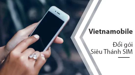 Hướng dẫn chuyển gói cước từ Thánh SIM sang Siêu Thánh SIM của Vietnamobile.