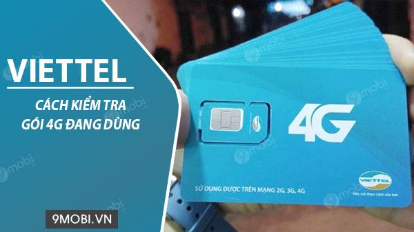 Cách kiểm tra gói 4G Viettel hiện tại trên điện thoại