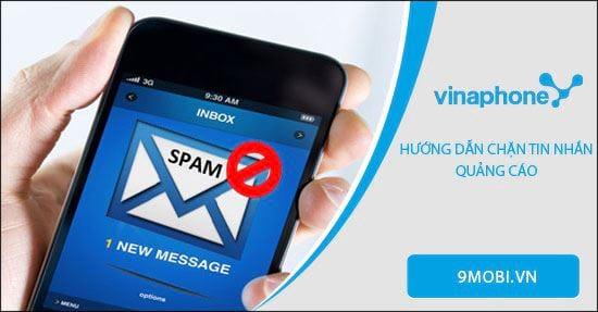 Hướng dẫn cú pháp chặn tin nhắn quảng cáo Vinaphone đơn giản, hiệu quả