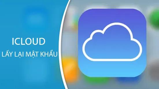 Cách khôi phục mật khẩu iCloud đơn giản trên máy tính