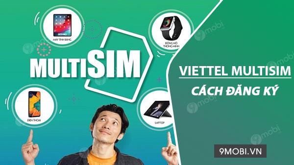Viettel MultiSIM là gì? Khám phá ngay dịch vụ đột phá từ nhà mạng quân đội