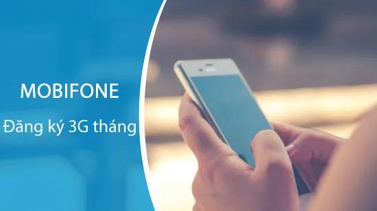 Đăng ký gói 3G Mobi theo tháng - lựa chọn tiện lợi cho nhu cầu truy cập mạng