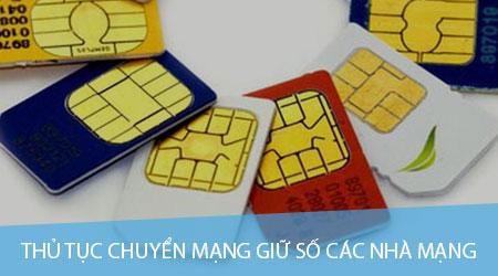 Quy trình chuyển mạng giữ số của các nhà mạng bao gồm những bước nào?