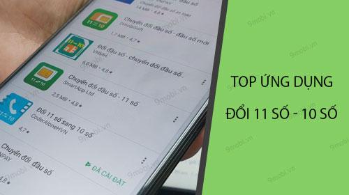 Những ứng dụng hàng đầu giúp chuyển đổi số điện thoại từ 11 số về 10 số