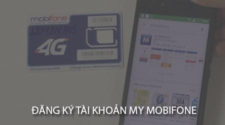 Hướng dẫn chi tiết cách đăng ký tài khoản My Mobifone dễ dàng