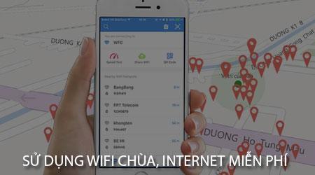Bí quyết kết nối Wifi chùa và sử dụng internet không mất phí
