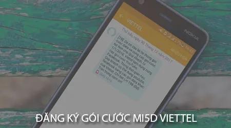 Đăng ký gói cước MI5D Viettel với 500MB data, chỉ 5000đ.