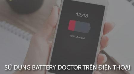 Hướng dẫn sử dụng Battery Doctor trên iPhone và Android