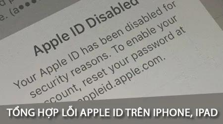 Khám phá các sự cố liên quan đến Apple ID trên iPhone và iPad.
