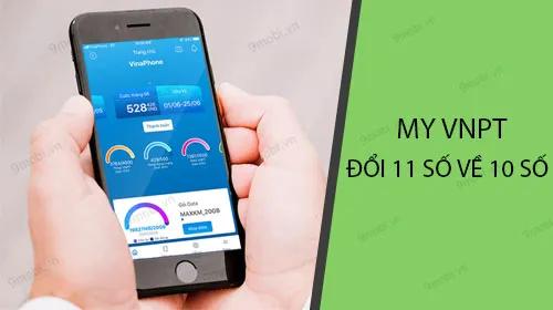 Hướng dẫn đổi số điện thoại từ 11 số thành 10 số với My VNPT