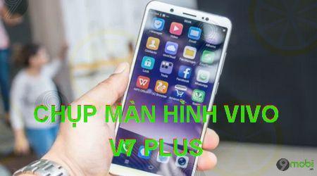 Hướng dẫn chụp màn hình Vivo V7 Plus đơn giản, hiệu quả