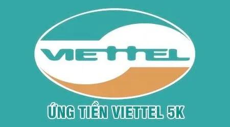 Dịch vụ ứng tiền Viettel 5k - Giải pháp cứu cánh tức thì khi hết tiền