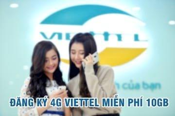 Hướng dẫn đăng ký 4G Viettel nhận ngay 10GB data miễn phí